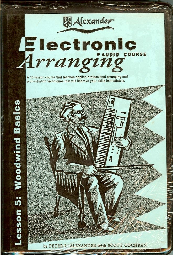 Alexander Electronic Arranging Lesson 5 Woodwind Basics